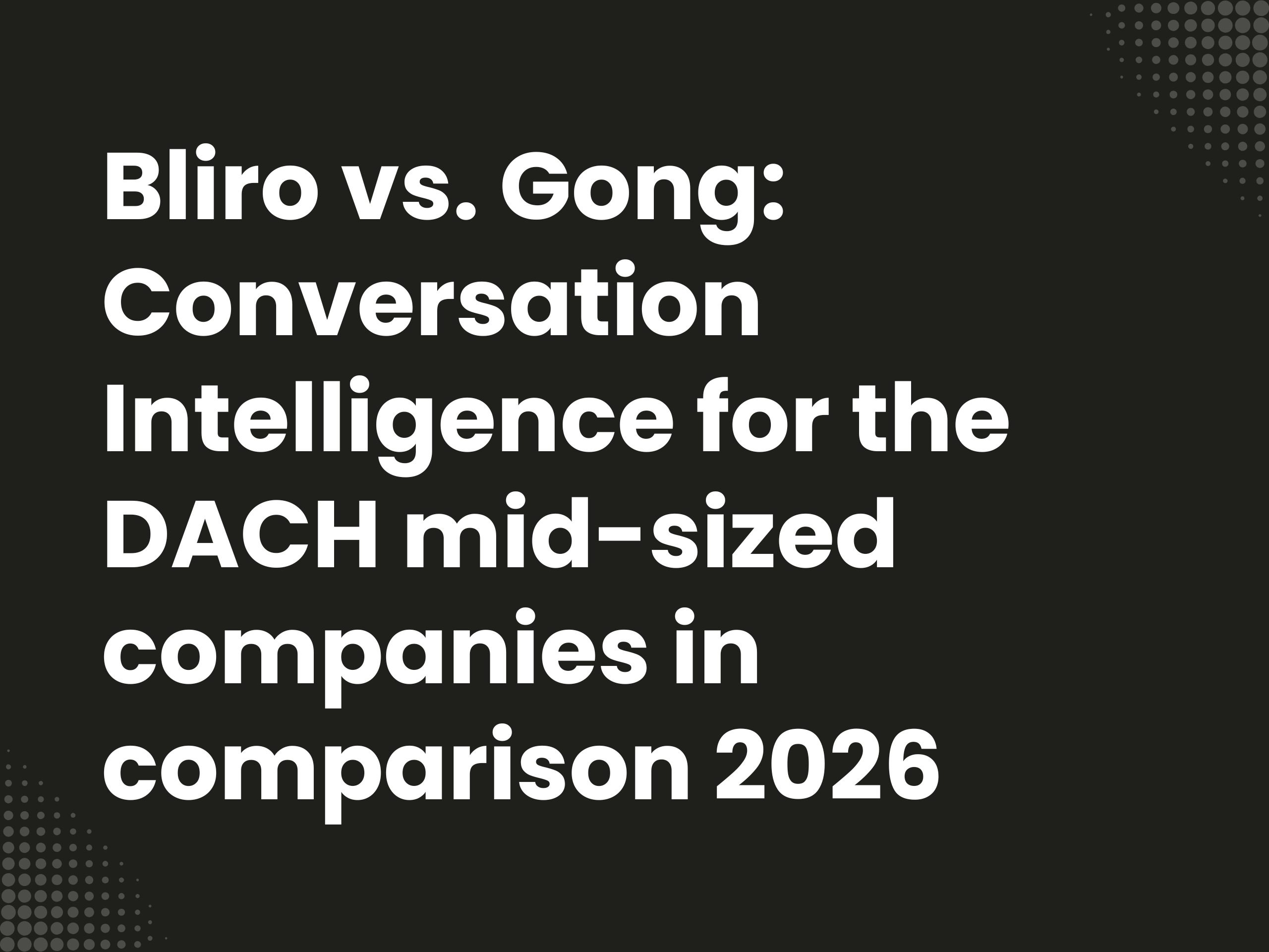 Cover image for the blog article: Bliro vs. Gong: Conversation Intelligence for DACH Mid-Sized Businesses – Comparison…