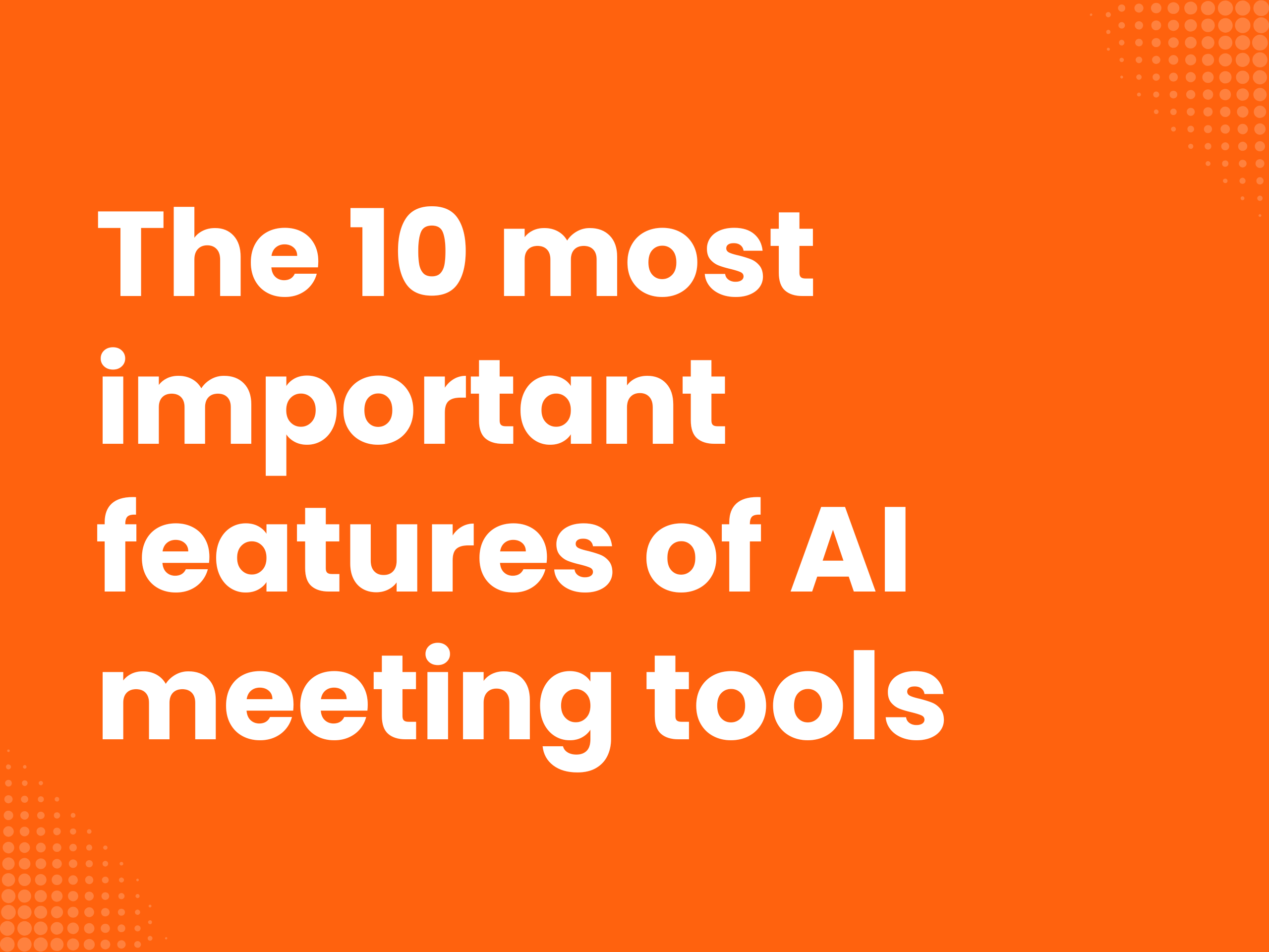 Cover image for the blog article: The 10 most important features of AI meeting tools for B2B teams (2026)