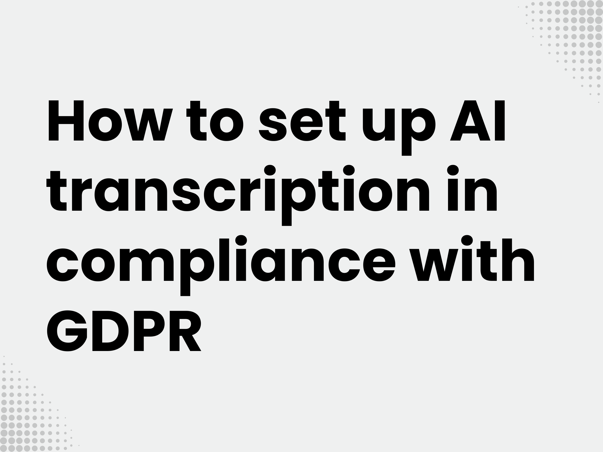 Cover image for the blog article: Do you always need the consent of all participants? How to set up AI transcription…