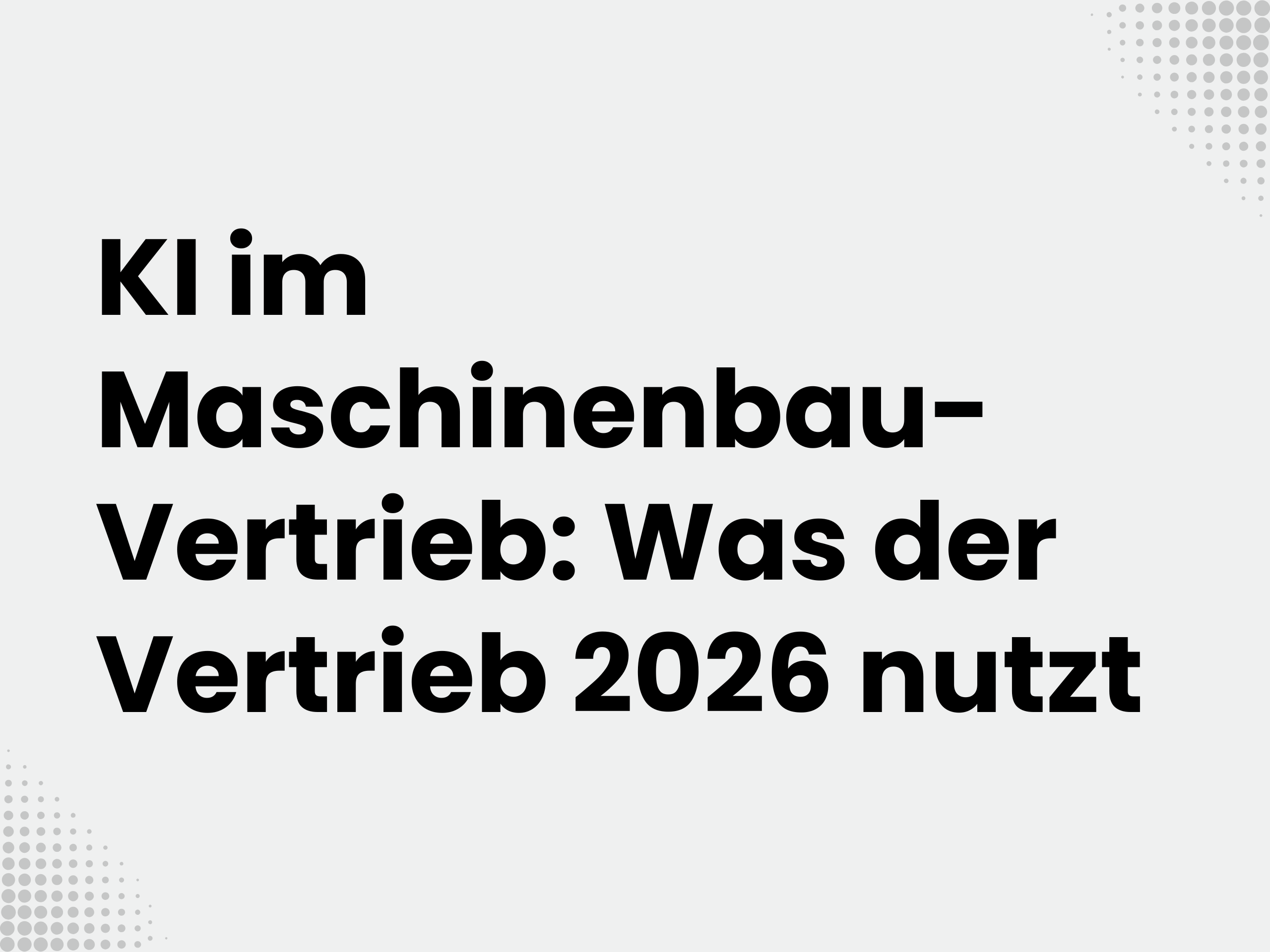 Titelbild zum Blogartikel: KI im Maschinenbau-Vertrieb: Was der Vertrieb 2026 nutzt
