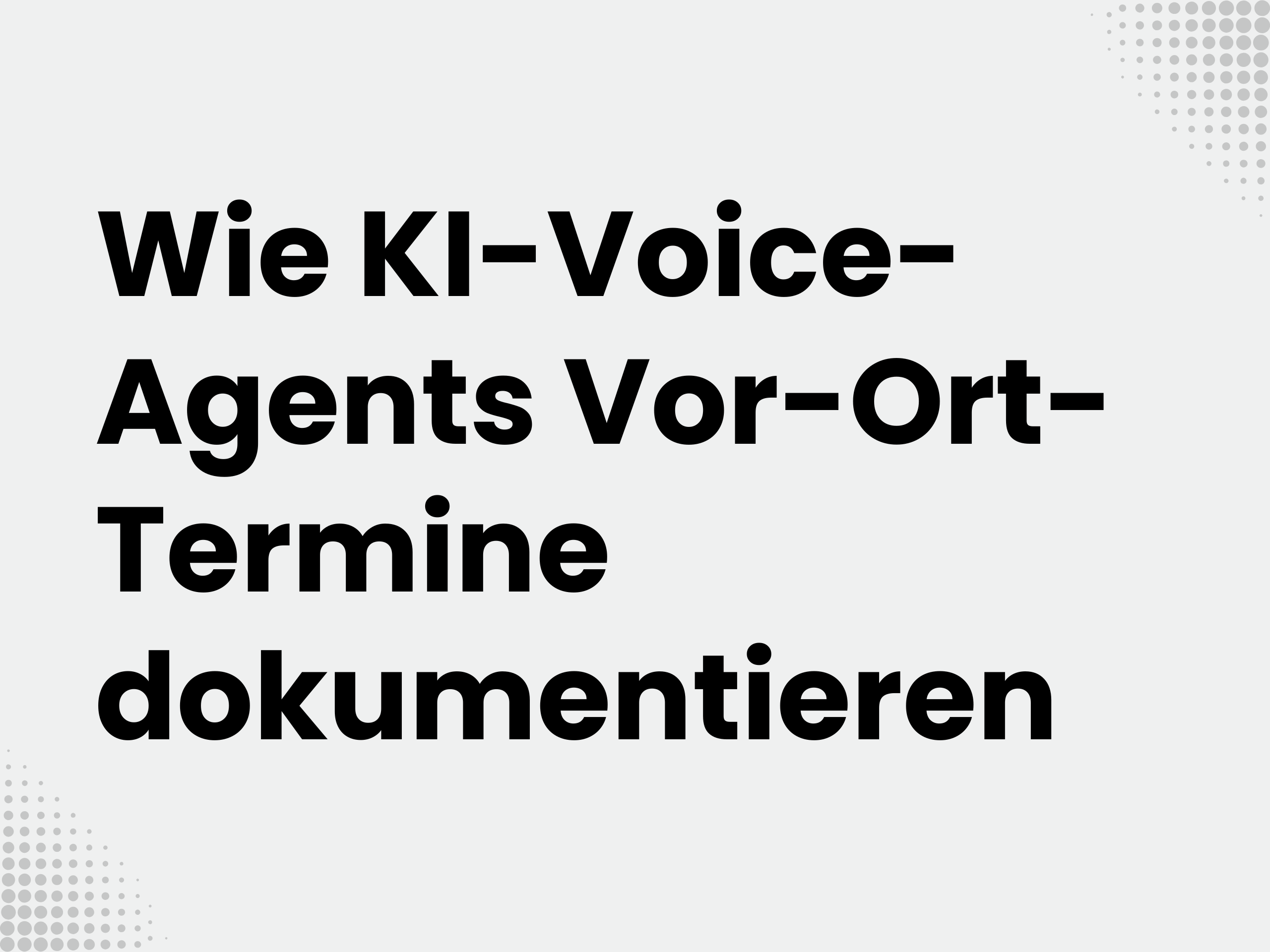 Titelbild zum Blogartikel: Wie KI-Voice-Agents Vor-Ort-Termine dokumentieren