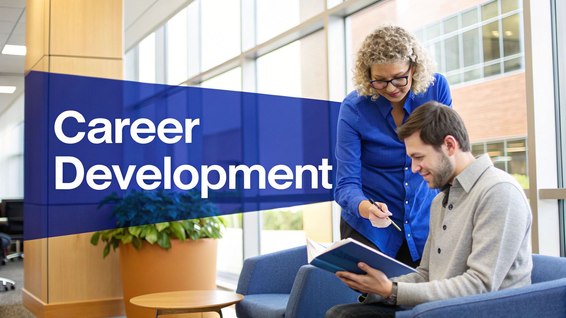 Career Development and Learning Opportunities