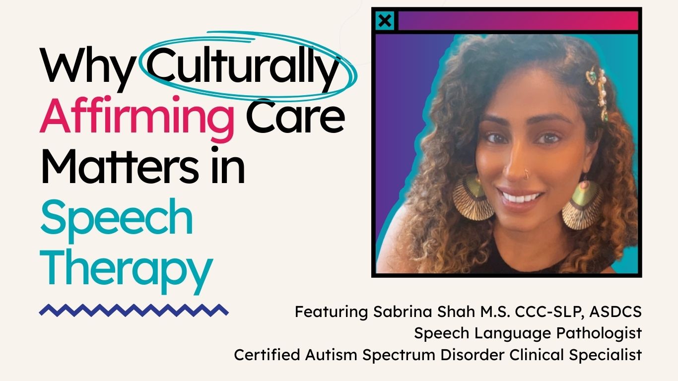 Why Culturally Affirming Care Matters in Speech and Language Therapy