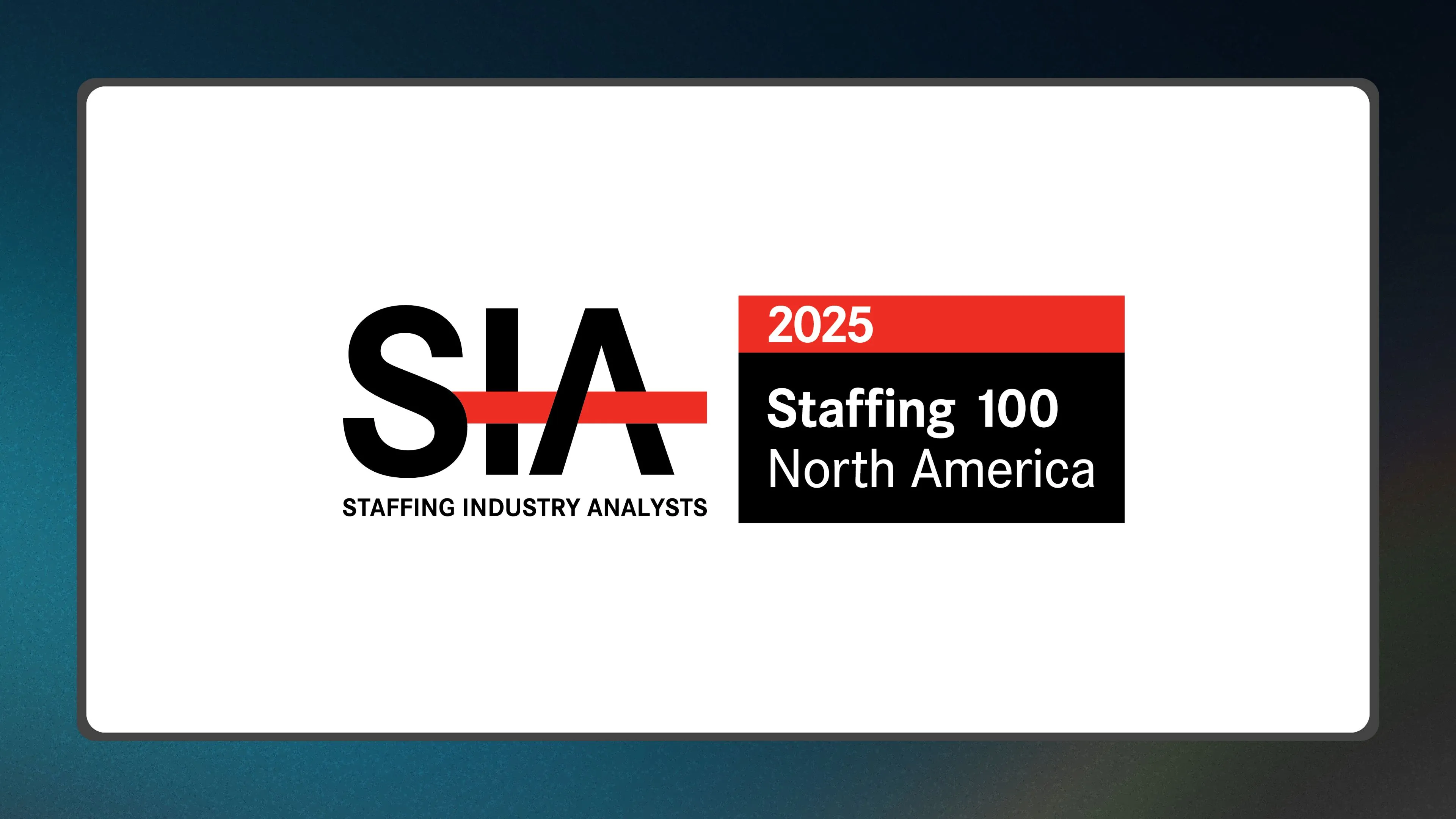 SIA Announces Staffing 100 North America and Staffing 25 Latin America for 2025