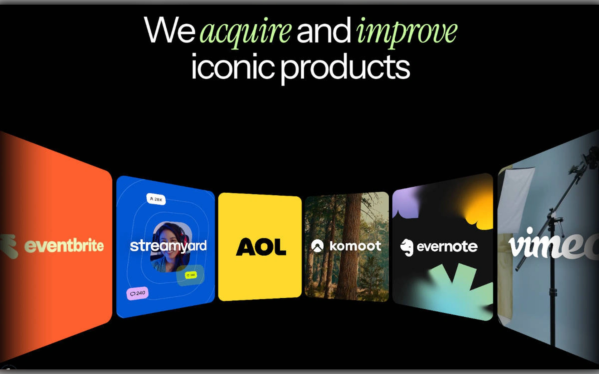 Banner mit der Aufschrift „We acquire and improve iconic products“ über App-Kacheln wie Eventbrite, StreamYard, AOL, Komoot, Evernote und Vimeo auf schwarzem Grund.