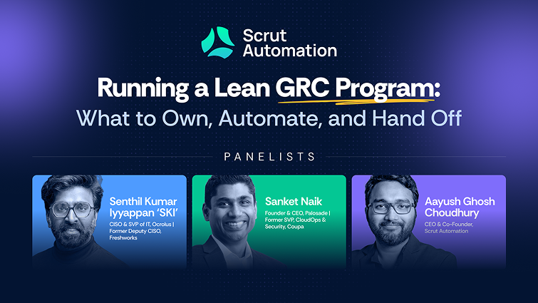 Running a Lean GRC Program | Webinar by Scrut — Scrut Automation event banner