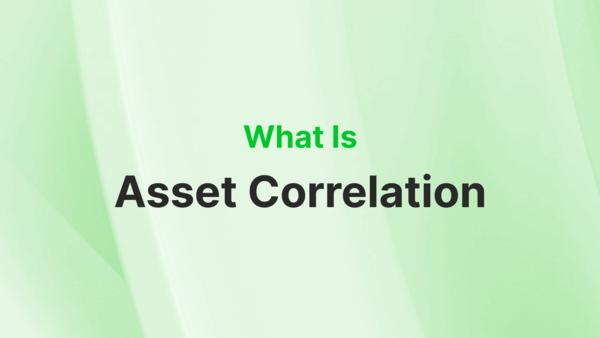What Is Asset Correlation and Why It Matters?