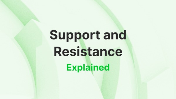 What Is Support and Resistance? Basics, Key Indicators & Strategies