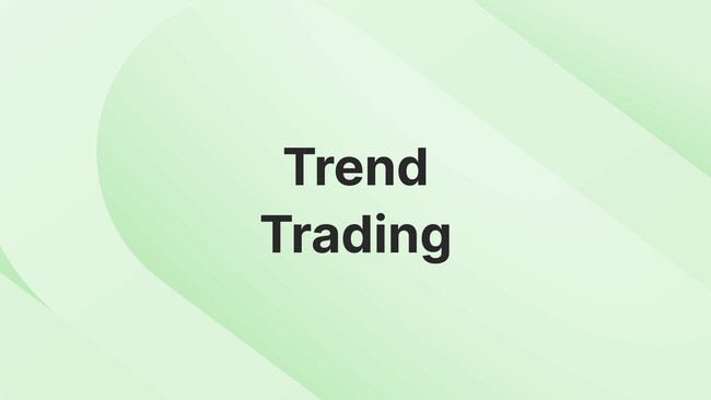 Trend Trading: What It Is and Key Strategies to Follow Market Trends