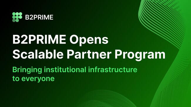 B2PRIME Opens Scalable Partner Program Offering Up to 50% Revenue Share
