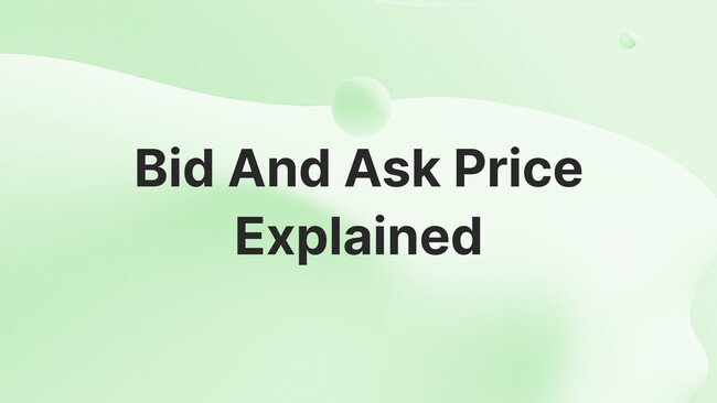 Bid and Ask Price Explained: What’s the Difference in Trading?
