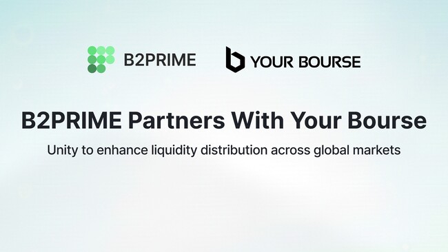 B2PRIME Partners With Your Bourse to Deliver Flexible Liquidity Access for Brokers