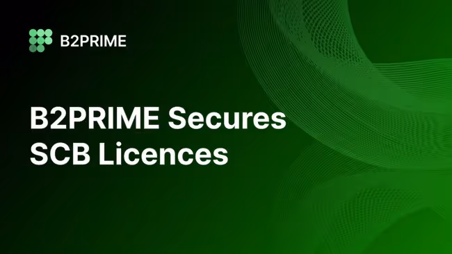 B2PRIME Secures SCB Licences, Advancing Multi-Asset Trading
