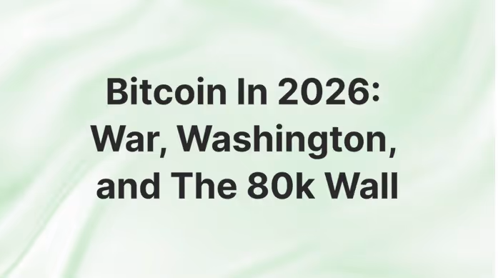Bitcoin en 2026: guerra, Washington y el muro de los 80.000