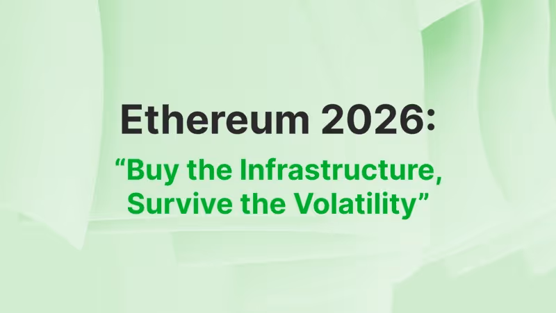 Ethereum 2026: «Compre la infraestructura, sobreviva a la volatilidad»