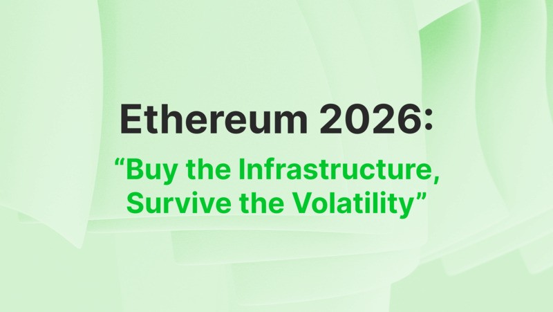 Ethereum 2026: “Buy the Infrastructure, Survive the Volatility”