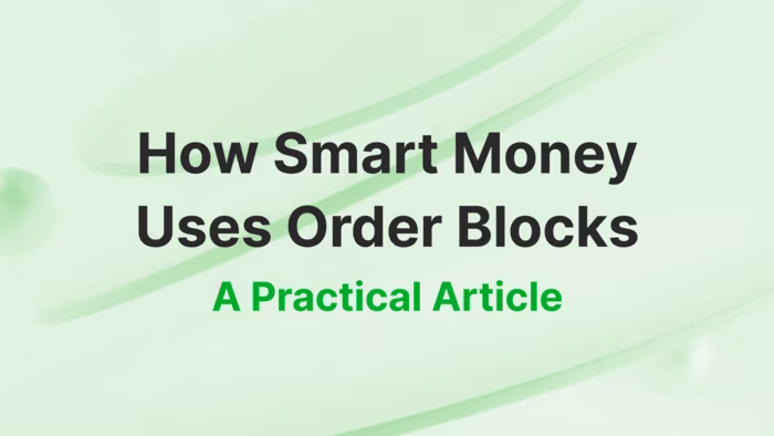 Order Block Trading: How Smart Money Uses Order Blocks — A Practical Article