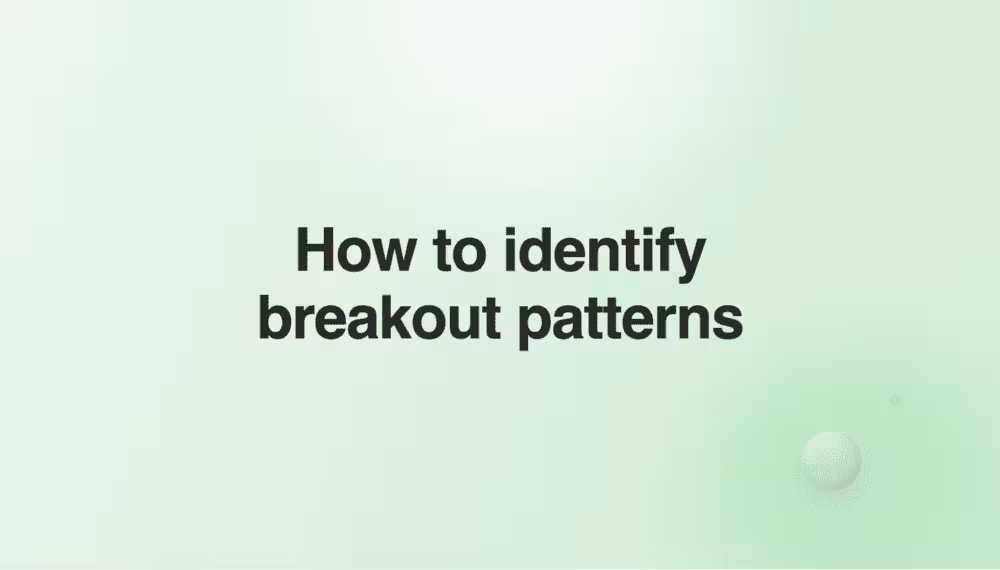How to Identify Breakout Patterns and Trade Them
