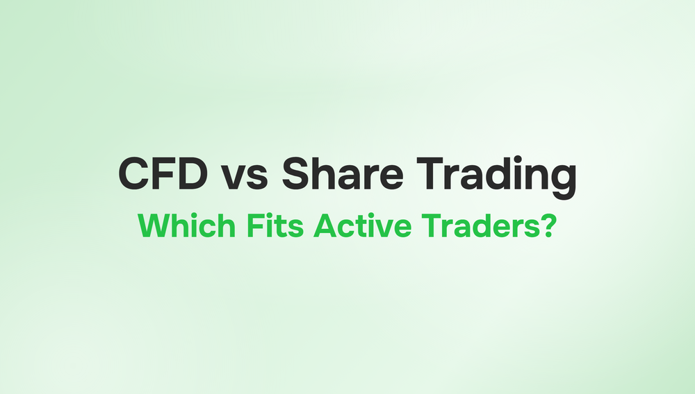 CFD vs Share Trading: Which Fits Active Traders?