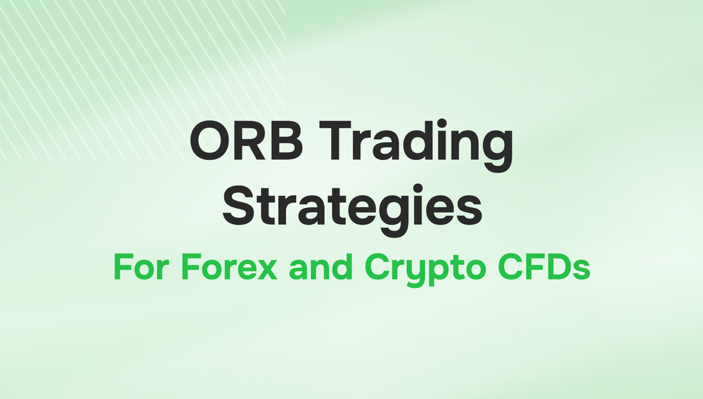 What Is an ORB Trading Strategy in Forex CFDs?
