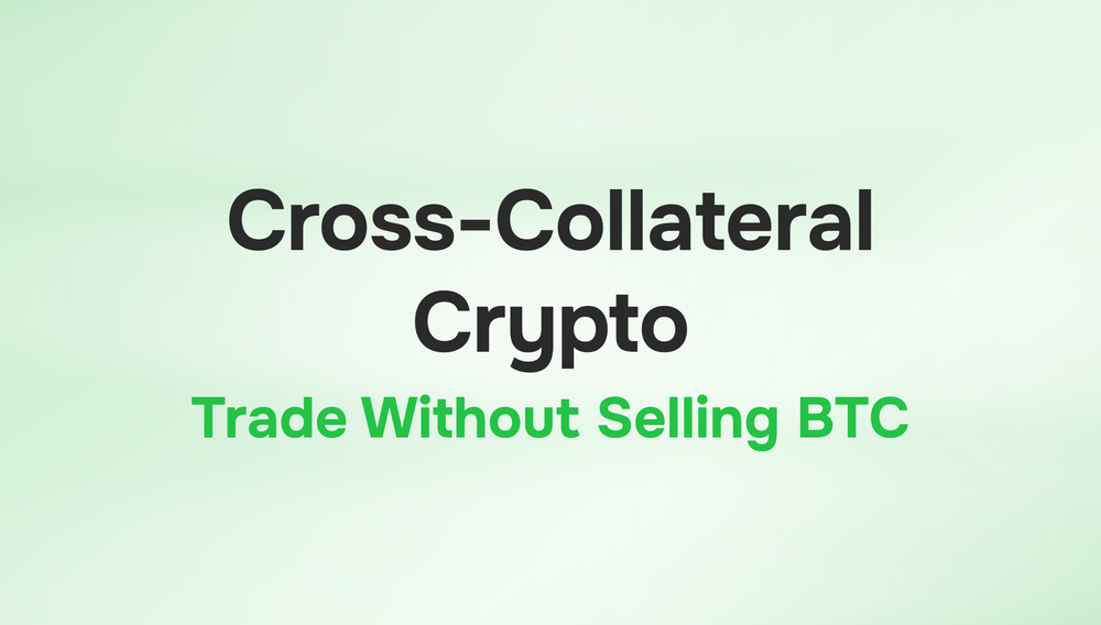 Cross-Collateral Trading: How to Use BTC or ETH as Margin Without Selling Your Crypto