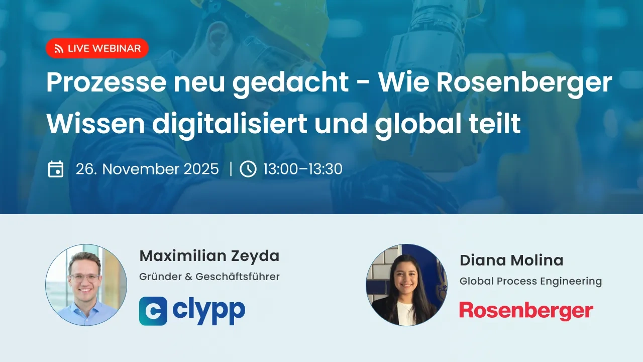 Webinar-Banner mit dem Titel „Prozesse neu denken — Wie Rosenberger Wissen weltweit digitalisiert und teilt“, dem Datum 26. November 2025, und Referentenfotos von Maximilian Zeyda von Clypp und Diana Molina von Rosenberger.