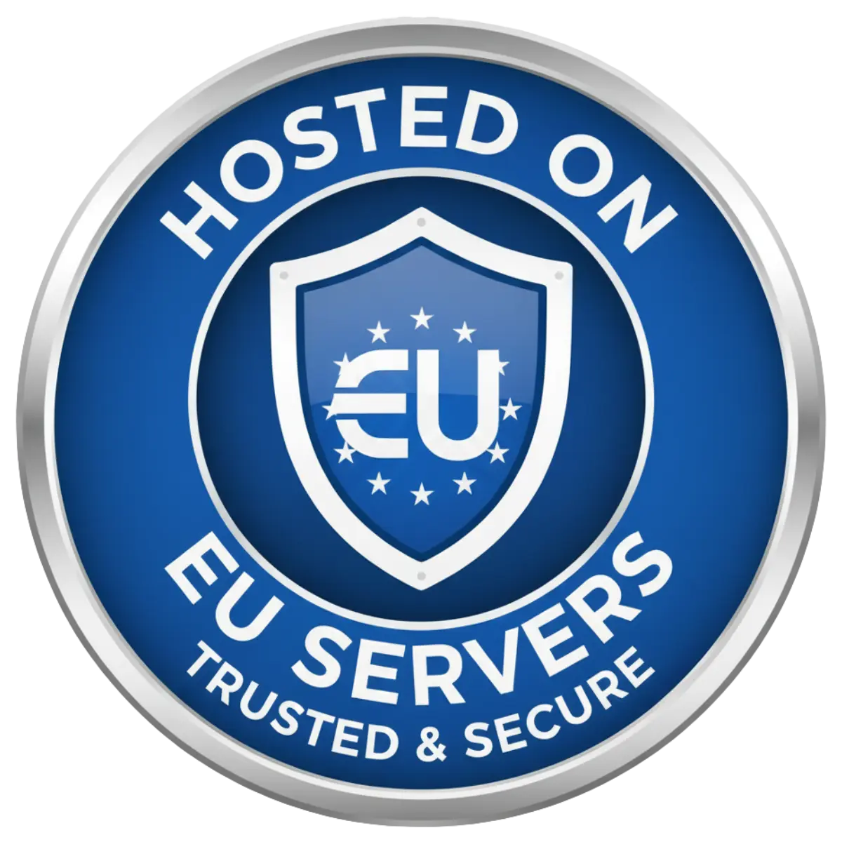 Blue circular badge with silver border stating 'Hosted on EU Servers Trusted & Secure' with a shield featuring the EU symbol and stars in the center.