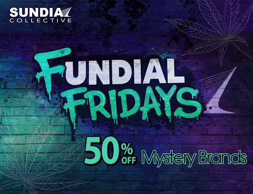 Sundial Collective Fundial Fridays promotion featuring graffiti-style text and cannabis leaf graphics highlighting 50% off rotating mystery cannabis brands every Friday
