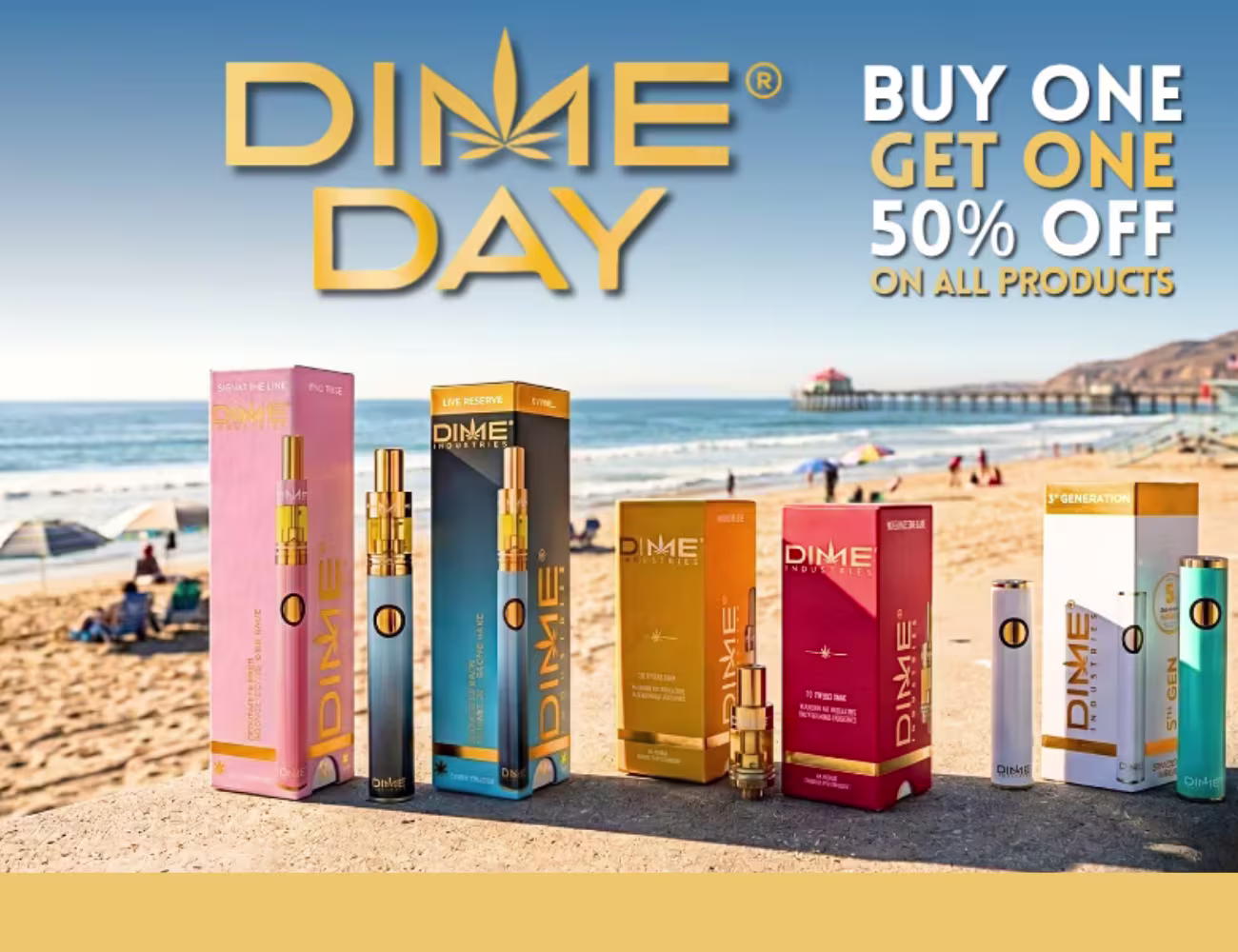 DIME Day promotional graphic featuring DIME vape products on a beach, advertising buy one, get one 50% off at Sundial on the 10th, 20th, and 30th of every month.