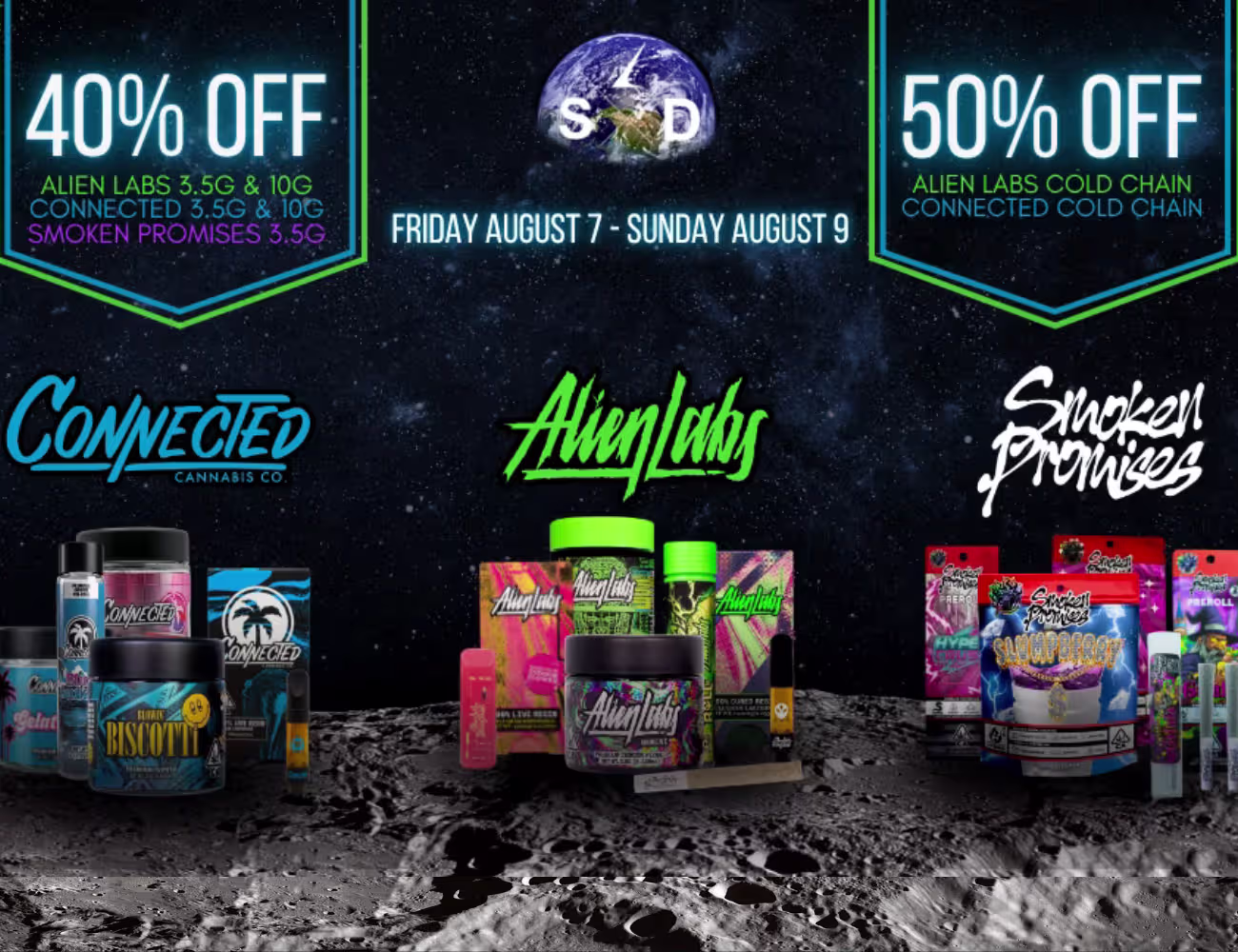 Promotional banner featuring a space-themed design advertising a three-day sale from August 7–9 with 40% off Alien Labs, Connected, and Smoken Promises flower and 50% off Alien Labs and Connected Cold Chain products.
