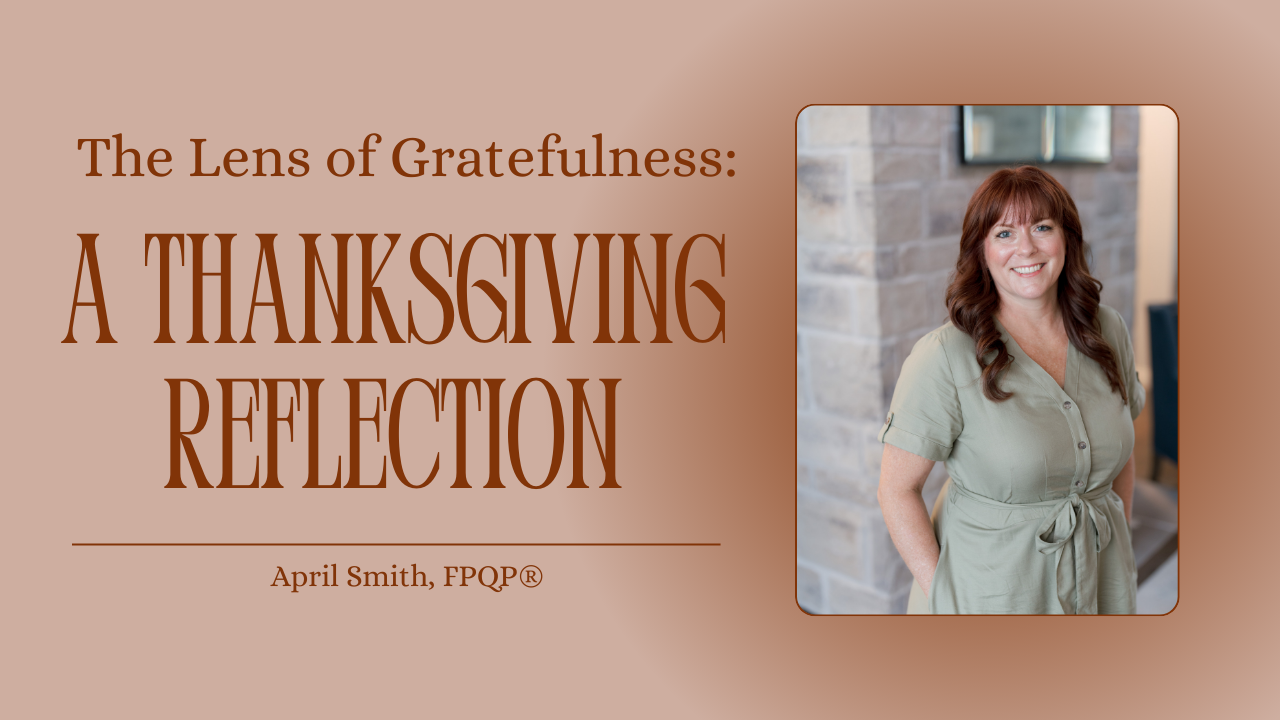 A Lens of Gratefulness: A Thanksgiving Reflection