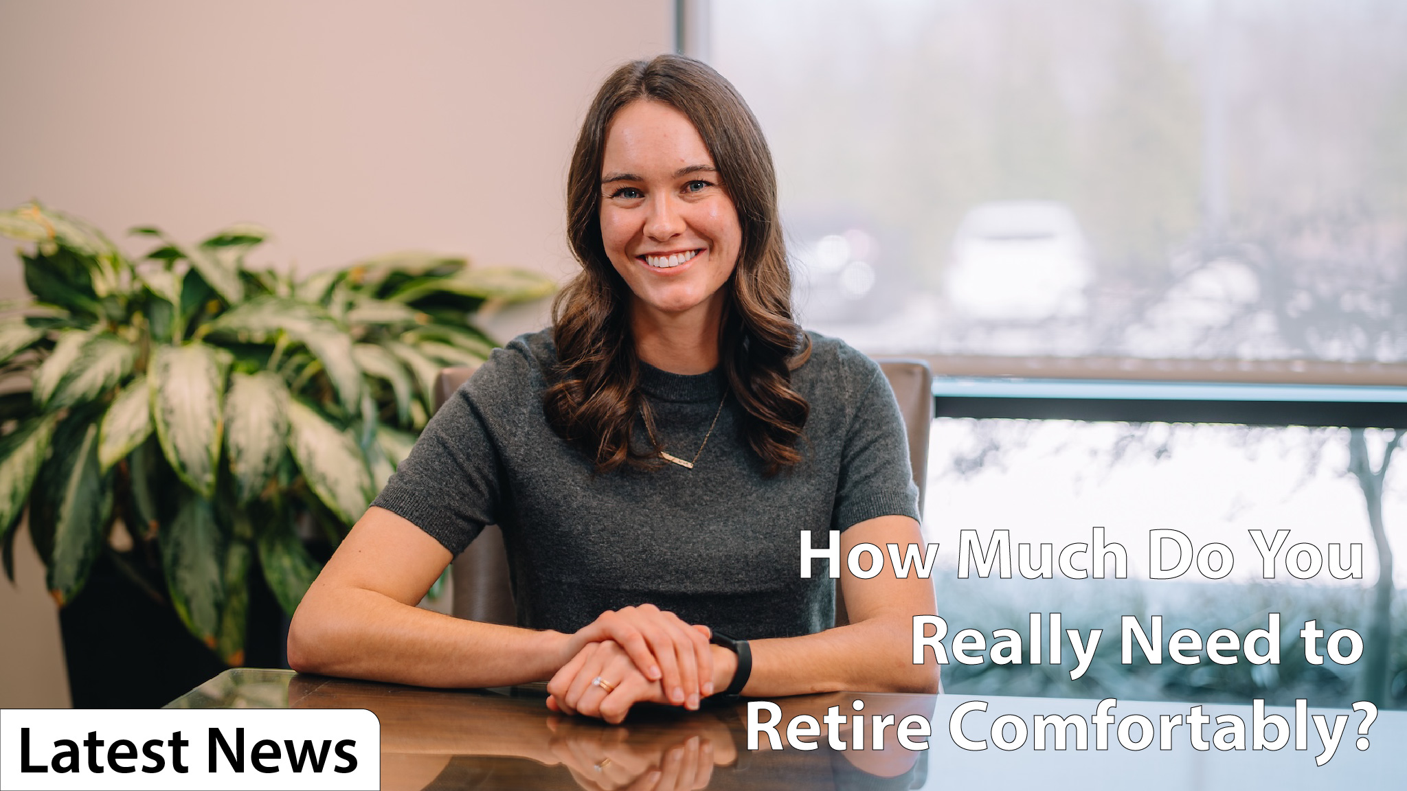 How Much Do You Really Need to Retire Comfortably?