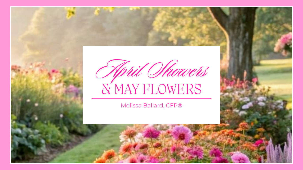 April Showers and May Flowers
