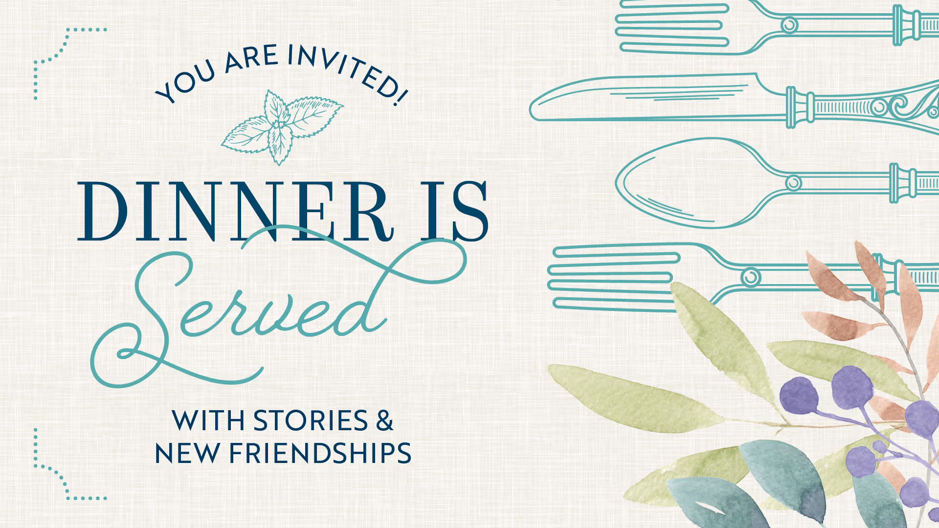 Dinner Party: Dinner is Served with Stories and Friendships