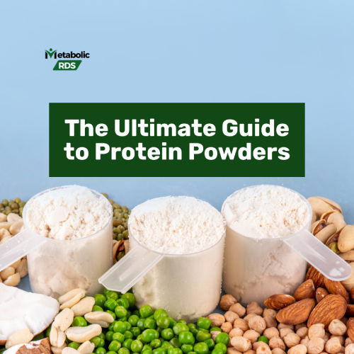 The Ultimate Guide to Protein Powders