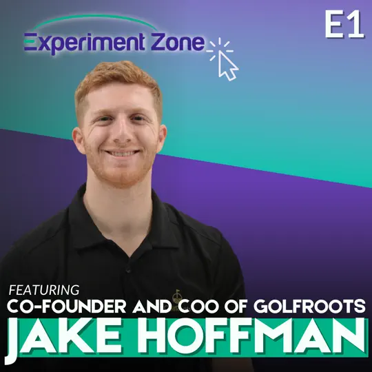 E1: Jake Hoffman: Co-founder and COO of Golfroots