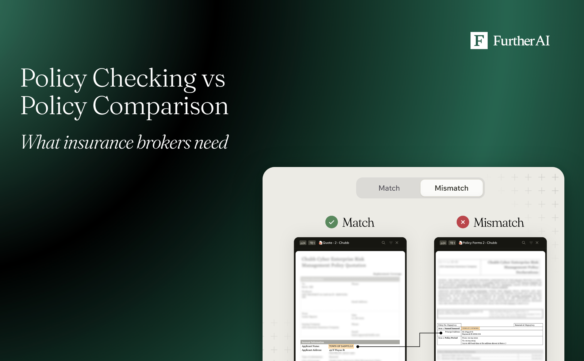 Policy checking vs policy comparison: FurtherAI screens showing a document match/mismatch check and a side-by-side policy comparison table