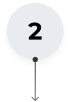 A large gray circle with the number 2 in black at its center and an arrow extending downward from its bottom.
