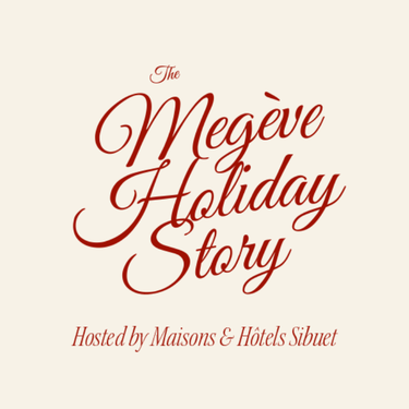 Noël à Megève sous la neige - Holiday Story Maisons & Hôtels Sibuet
