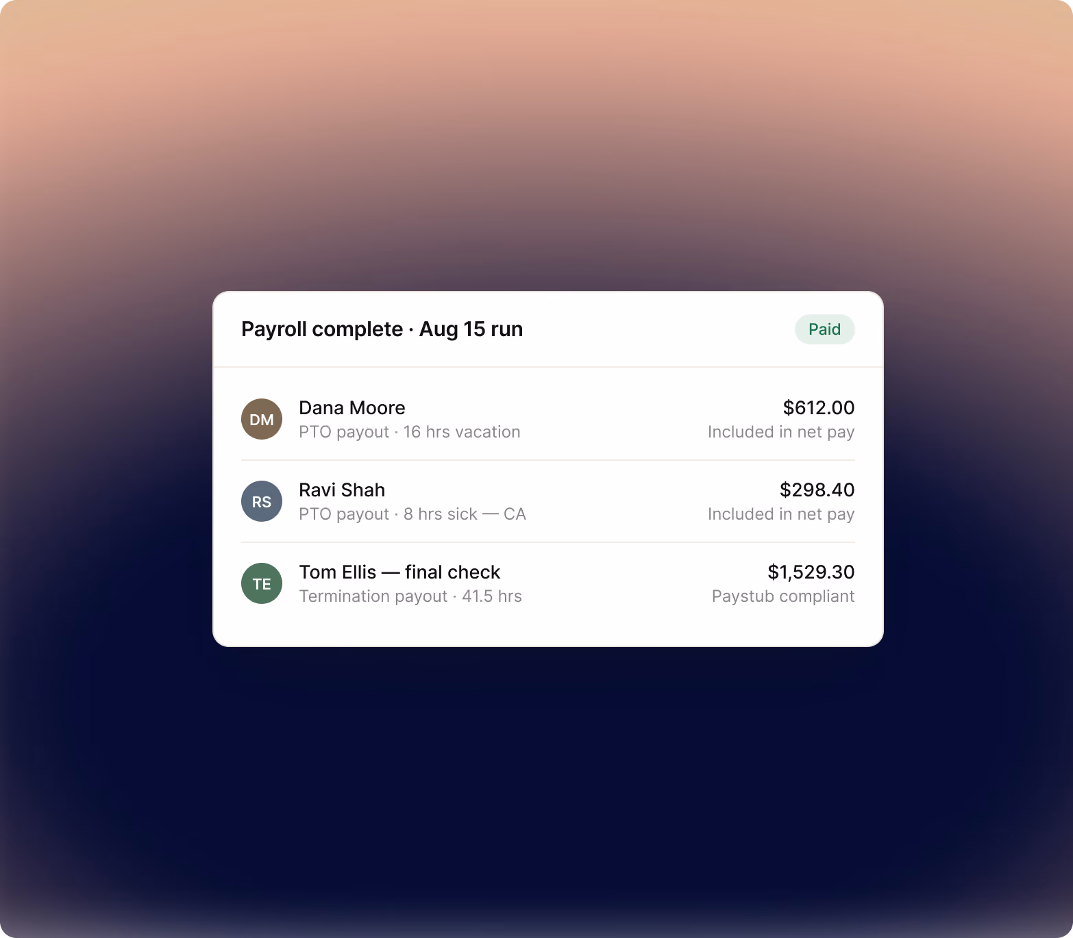 Payroll complete view with PTO payouts and a compliant termination payout included in net pay