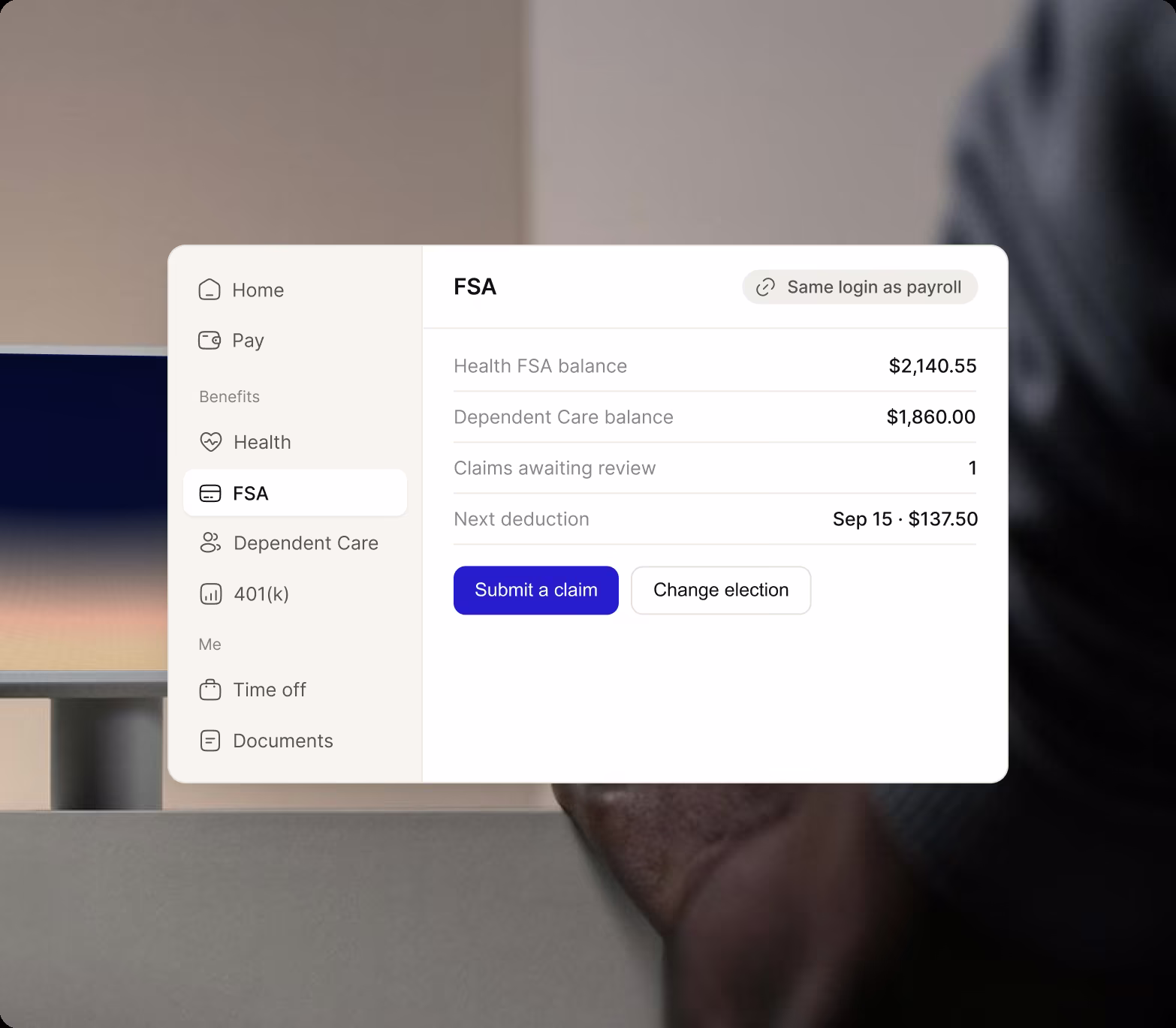 Employee sidebar with Pay, Health, FSA, Dependent Care, 401(k), Time off and Documents in one navigation, beside an FSA panel showing balances, a claim awaiting review and the next deduction, labeled Same login as payroll.