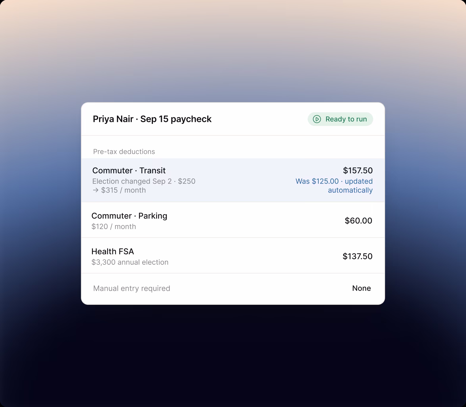Paycheck detail marked Ready to run listing commuter transit, commuter parking and Health FSA deductions, with the transit row highlighted as updated automatically after a monthly election change.