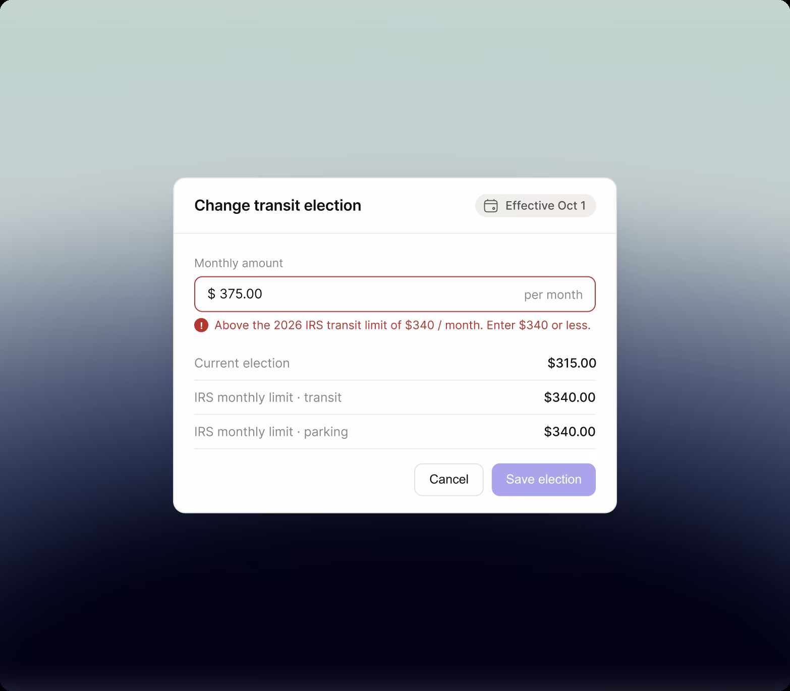 Change transit election dialog with $375 entered, an inline error that it is above the IRS monthly transit limit of $340, the IRS limits for transit and parking listed below, and the Save election button disabled.