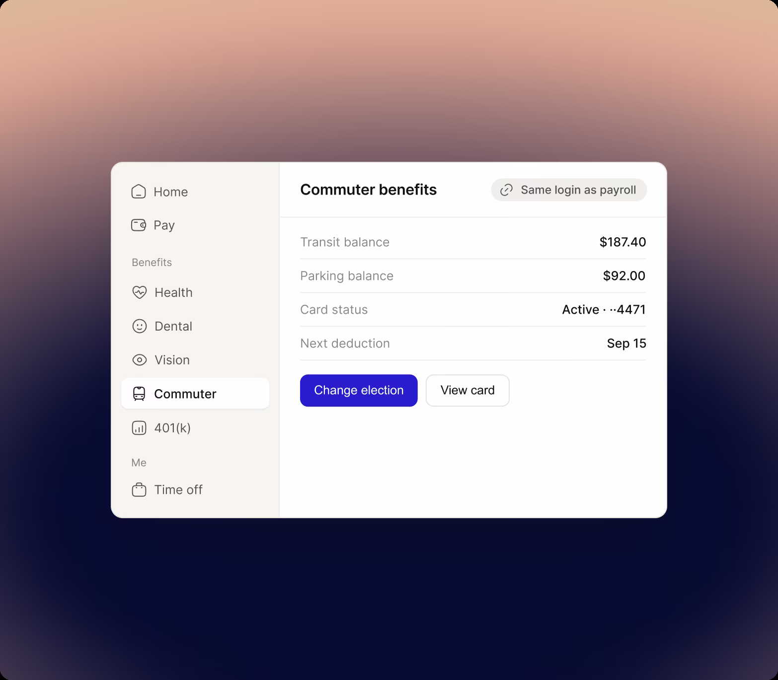 Employee sidebar with Health, Dental, Vision, Commuter and 401(k) in one navigation, beside a commuter benefits panel showing transit and parking balances, card status and next deduction, labeled Same login as payroll.