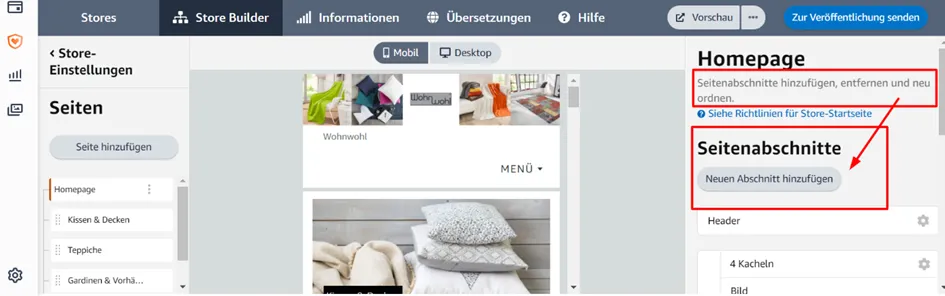 Screenshot des Amazon Store Builders mit geöffnetem Seitenmenü auf der linken Seite. Die Unterseiten „Kissen & Decken“, „Teppiche“ und „Gardinen & Vorhänge“ sind sichtbar. Auf der rechten Seite ist die „Homepage“-Einstellung geöffnet, mit der Möglichkeit, Seitenabschnitte hinzuzufügen, zu entfernen oder neu anzuordnen. Der Button „Neuen Abschnitt hinzufügen“ ist hervorgehoben. Oben rechts befindet sich der Button „Zur Veröffentlichung senden“.