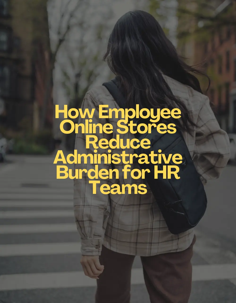 How Employee Online Stores Reduce Administrative Burden for HR Teams