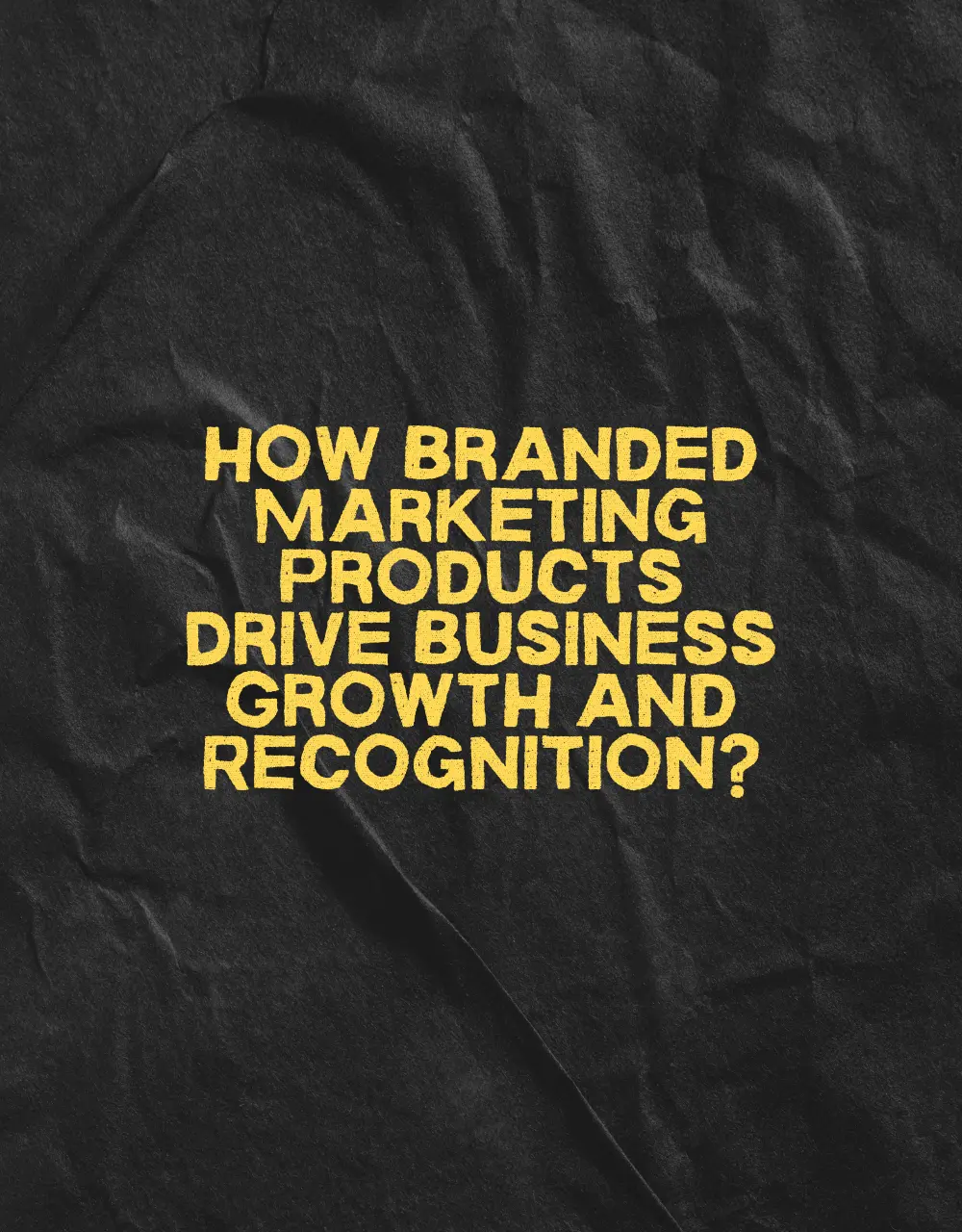 How Branded Marketing Products Drive Business Growth and Recognition?