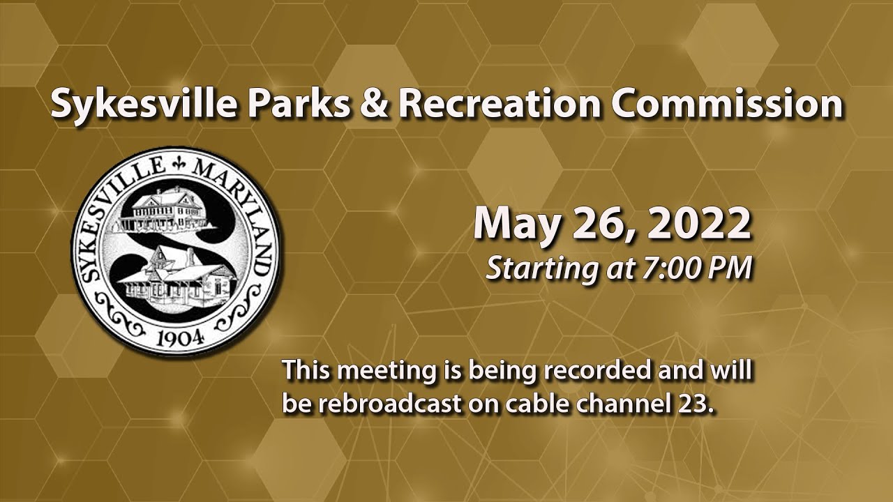 Sykesville Parks And Recreation Committee Meeting 5-26-2022