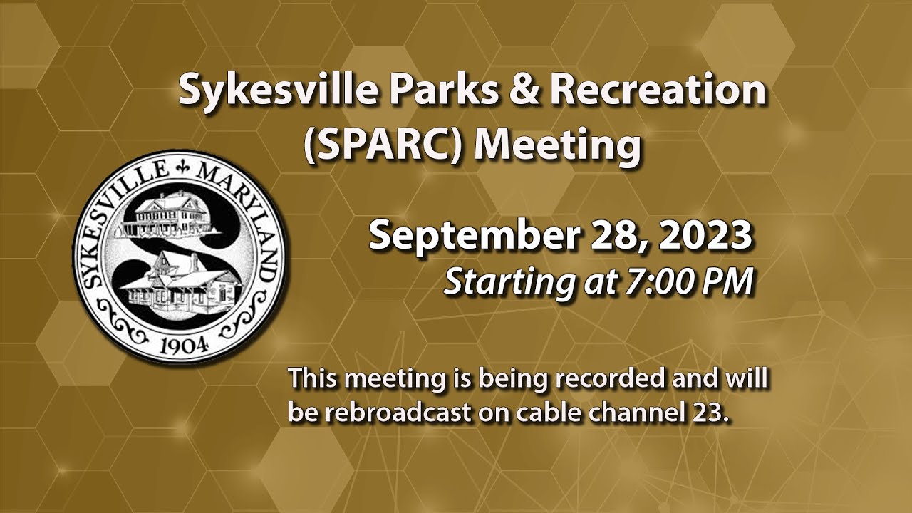Sykesville Parks And Recreation Committee SPARC Meeting 9-28-2023