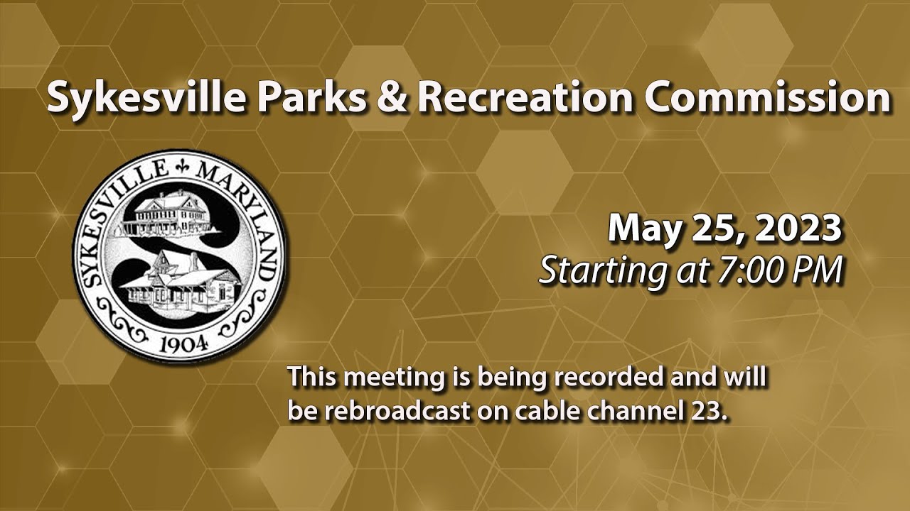 Sykesville Parks And Recreation Committee SPARC Meeting 5-25-2023